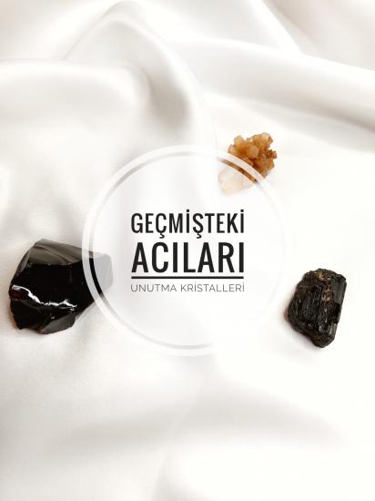 Geçmiş Acıları Unutma Kristalleri